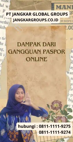 Dampak dari Gangguan Paspor Online