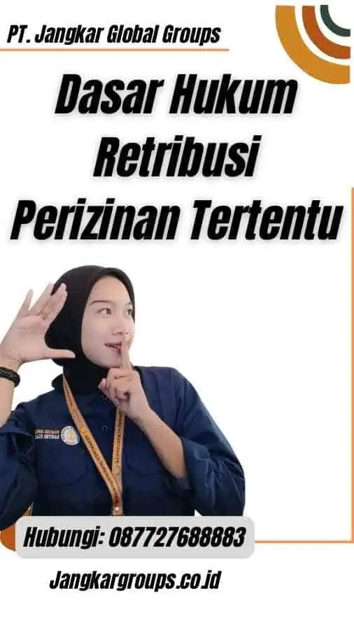 Dasar Hukum Retribusi Perizinan Tertentu