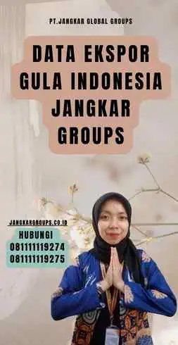 Data Ekspor Gula Indonesia Jangkar Groups