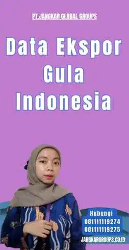 Data Ekspor Gula Indonesia