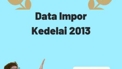 Data Impor Kedelai 2013