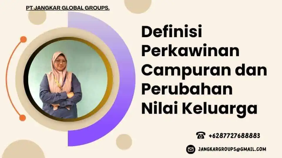 Definisi Perkawinan Campuran dan Perubahan Nilai Keluarga