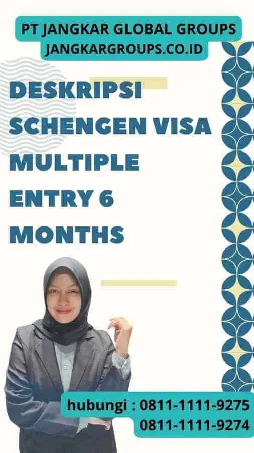 Deskripsi Schengen Visa Multiple Entry 6 Months