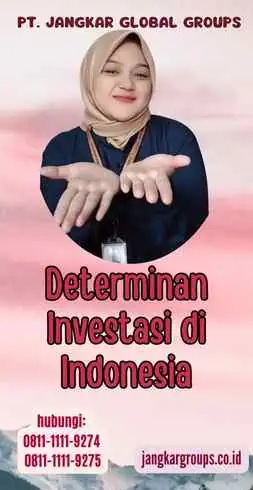 Determinan Investasi di Indonesia