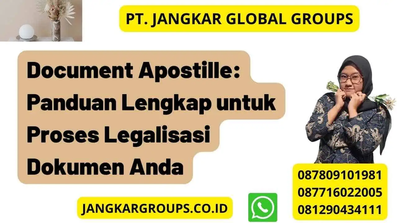 Document Apostille: Panduan Lengkap untuk Proses Legalisasi Dokumen Anda