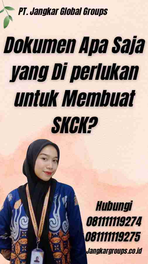 Dokumen Apa Saja yang Di perlukan untuk Membuat SKCK?