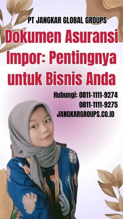 Dokumen Asuransi Impor Pentingnya untuk Bisnis Anda