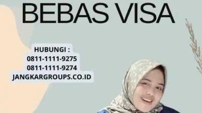 Dokumen Kelengkapan Untuk Bebas Visa