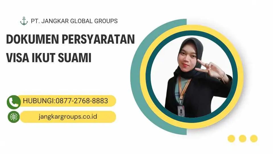 Dokumen Persyaratan Visa Ikut Suami