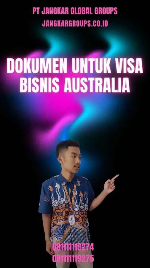 Dokumen Untuk Visa Bisnis Australia