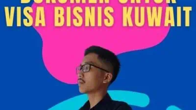 Dokumen Untuk Visa Bisnis Kuwait