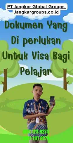 Dokumen Yang Di perlukan Untuk Visa Bagi Pelajar