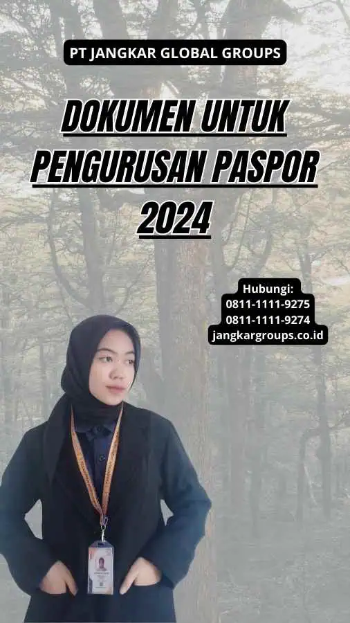 Dokumen untuk Pengurusan Paspor 2024