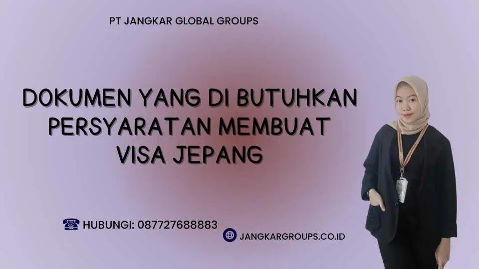 Dokumen yang Di butuhkan Persyaratan Membuat Visa Jepang