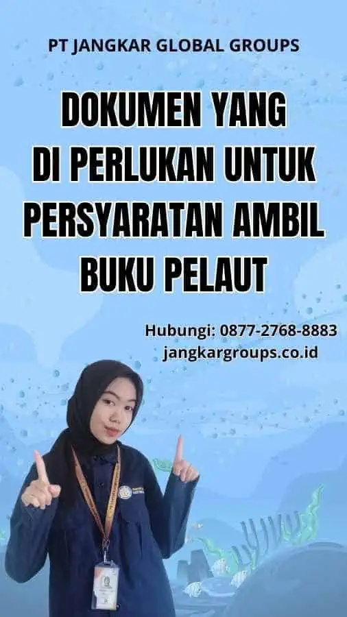 Dokumen yang Di perlukan Untuk Persyaratan Ambil Buku Pelaut