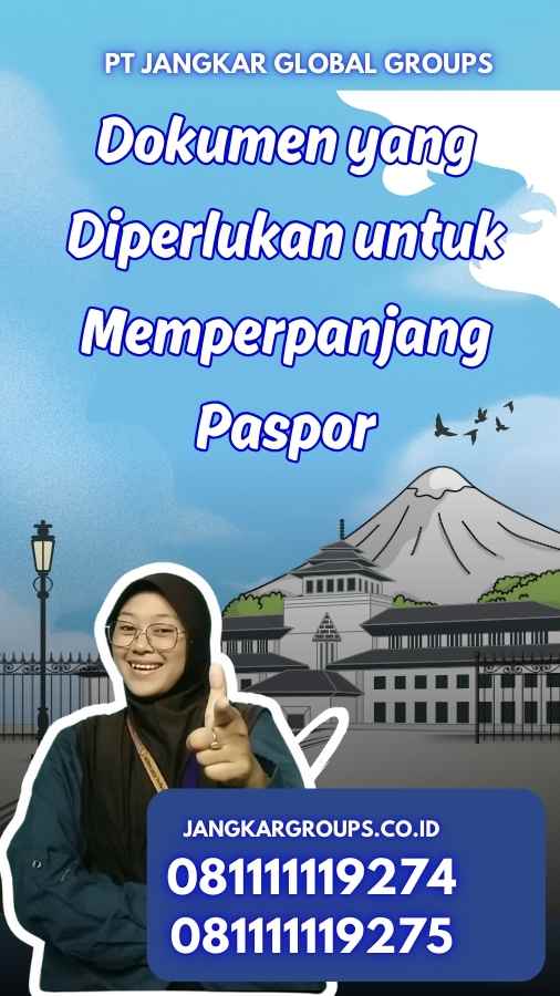 Dokumen yang Diperlukan untuk Perpanjangan Paspor 2024