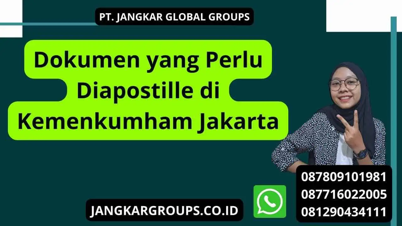 Dokumen yang Perlu Diapostille di Kemenkumham Jakarta