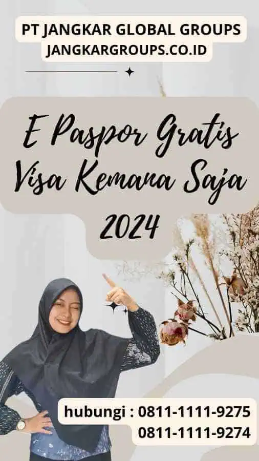 E Paspor Gratis Visa Kemana Saja 2024