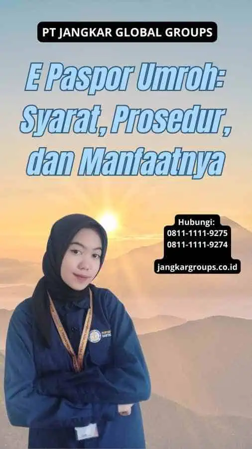 E Paspor Umroh: Syarat, Prosedur, dan Manfaatnya