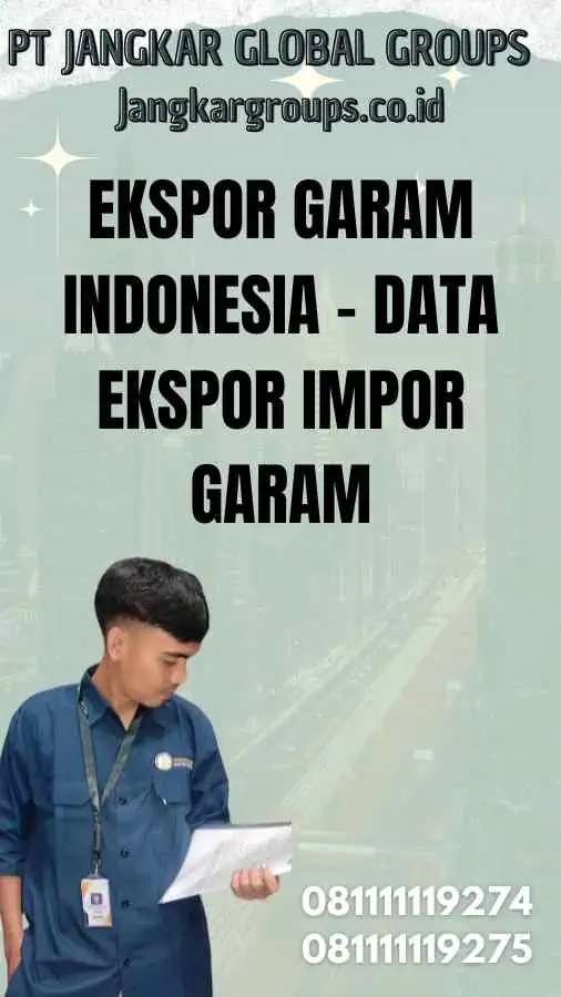 Ekspor Garam Indonesia - Data Ekspor Impor Garam