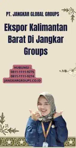 Ekspor Kalimantan Barat Di Jangkar Groups