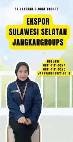 Ekspor Sulawesi Selatan Jangkargroups