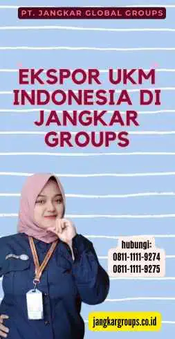 Ekspor Ukm Indonesia di Jangkar Groups