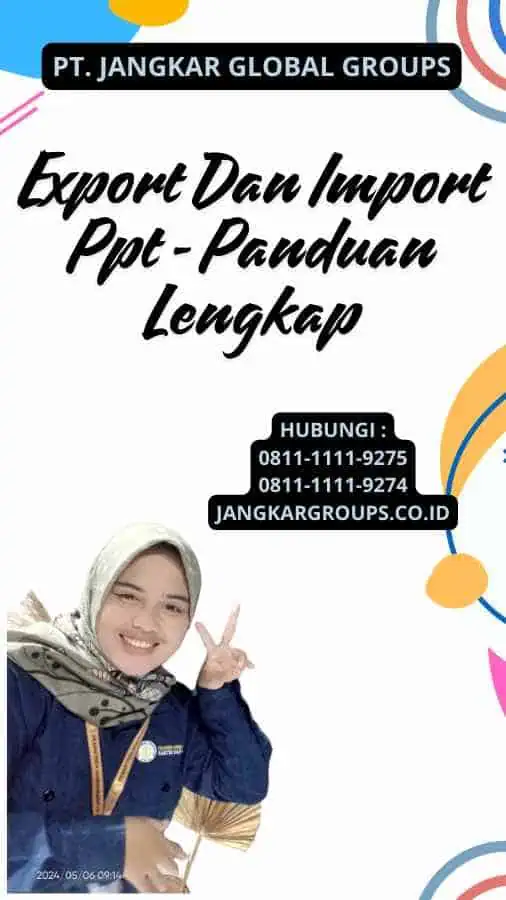 Export Dan Import Ppt - Panduan Lengkap