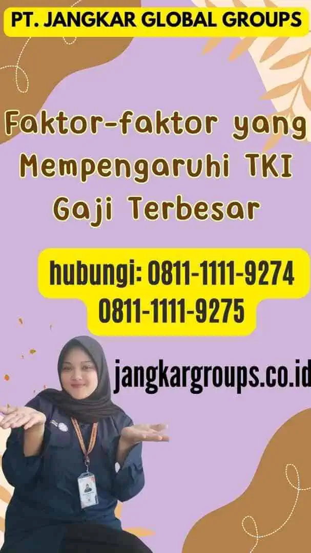 Faktor-faktor yang Mempengaruhi TKI Gaji Terbesar