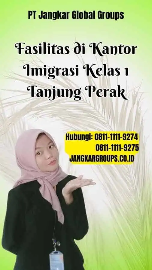 Fasilitas di Kantor Imigrasi Kelas 1 Tanjung Perak