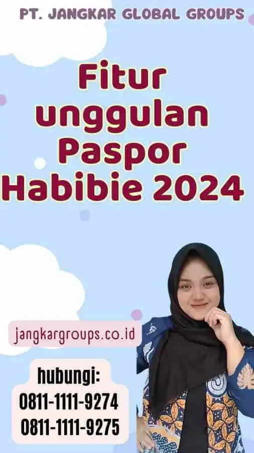 Fitur unggulan Paspor Habibie 2024