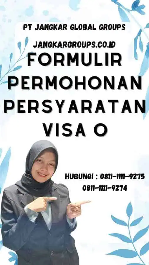 Formulir Permohonan Persyaratan Visa O