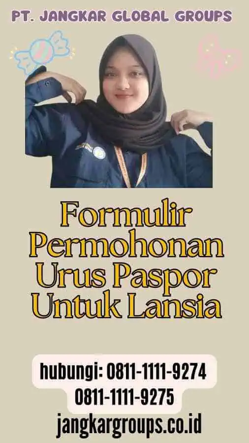 Formulir Permohonan Urus Paspor Untuk Lansia