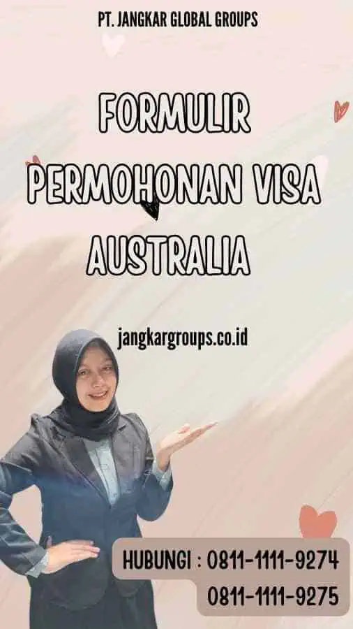 Formulir Permohonan Visa Australia - Persyaratan Dokumen untuk Visa Australia