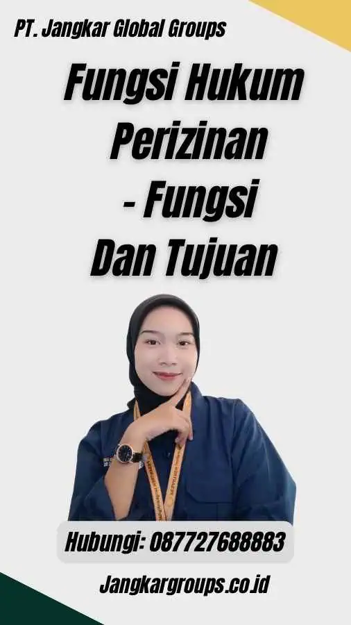 Fungsi Hukum Perizinan - Fungsi Dan Tujuan