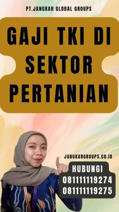 Gaji TKI di Sektor Pertanian