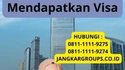 Gambar Visa Kerja: Panduan Lengkap untuk Mendapatkan Visa