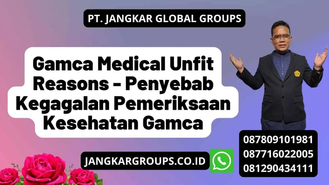 Gamca Medical Unfit Reasons - Penyebab Kegagalan Pemeriksaan Kesehatan Gamca