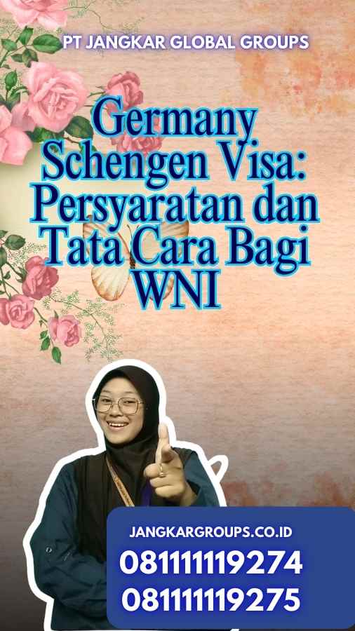 Germany Schengen Visa: Persyaratan dan Tata Cara Bagi WNI