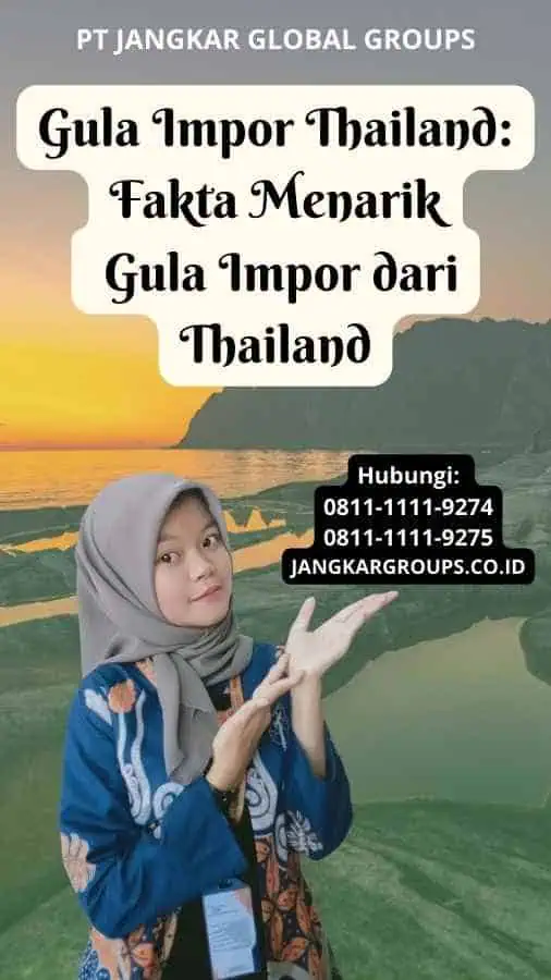 Gula Impor Thailand Fakta Menarik Gula Impor dari Thailand