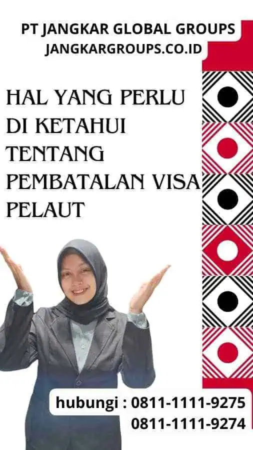 Hal yang Perlu Di ketahui tentang Pembatalan Visa Pelaut