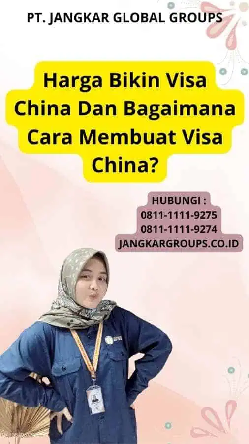 Harga Bikin Visa China Dan Bagaimana Cara Membuat Visa China?