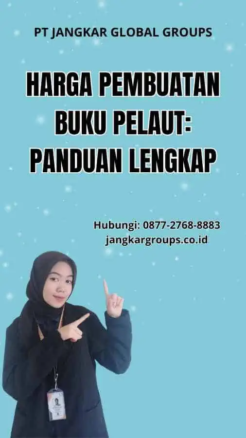 Harga Pembuatan Buku Pelaut: Panduan Lengkap