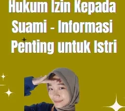 Hukum Izin Kepada Suami - Informasi Penting untuk Istri