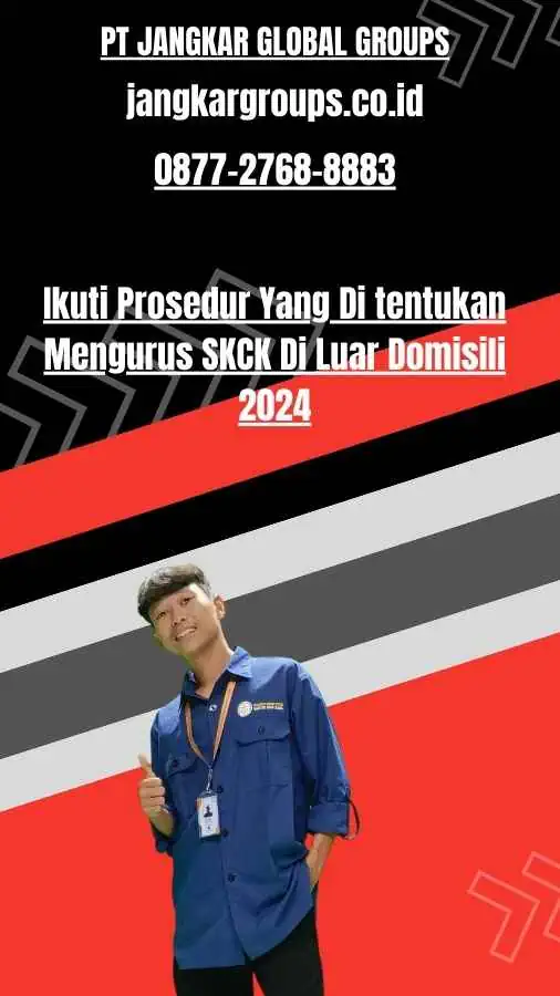 Ikuti Prosedur Yang Di tentukan Mengurus SKCK Di Luar Domisili 2024