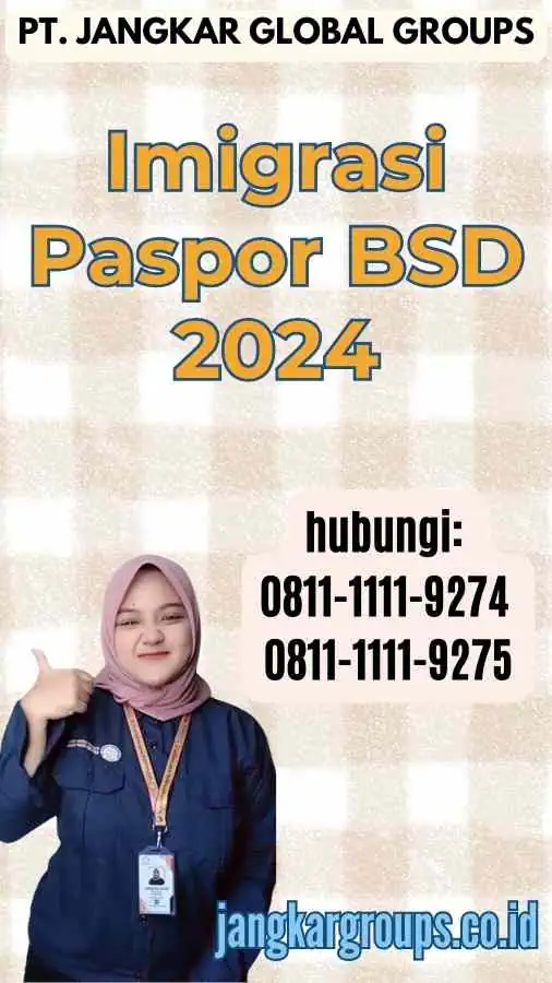 Imigrasi Paspor BSD 2024