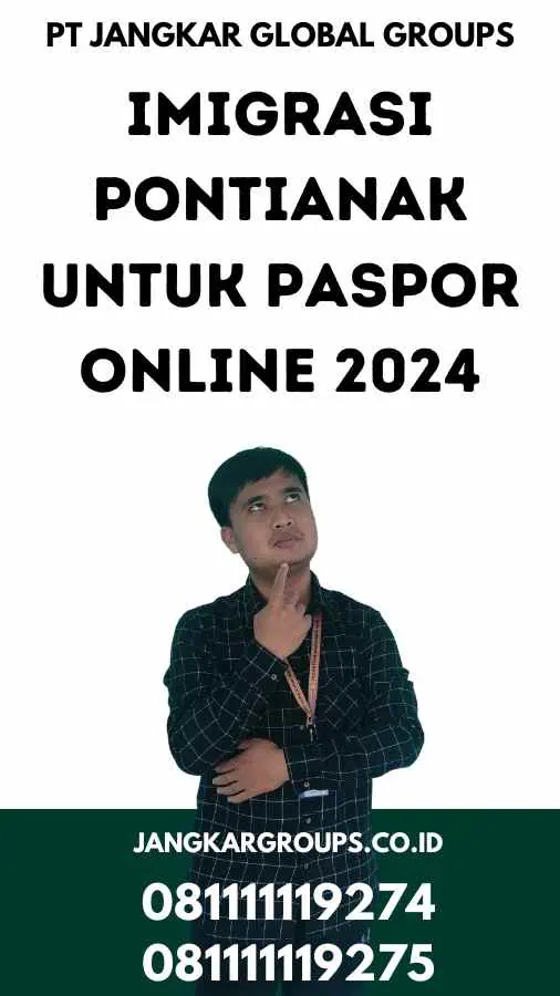 Imigrasi Pontianak Untuk Paspor Online 2024