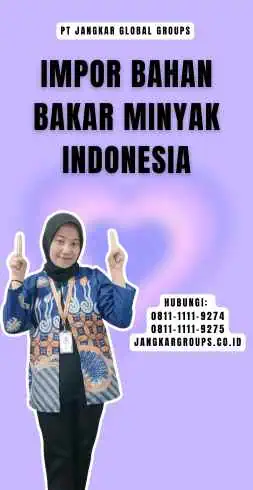 Impor Bahan Bakar Minyak Indonesia