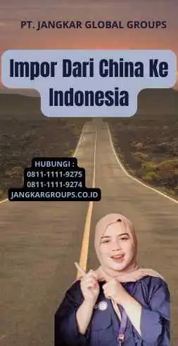 Impor Dari China Ke Indonesia