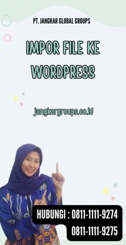 Impor File Ke Wordpress